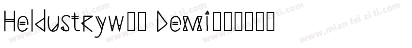 Heldustryw00 Demi字体转换